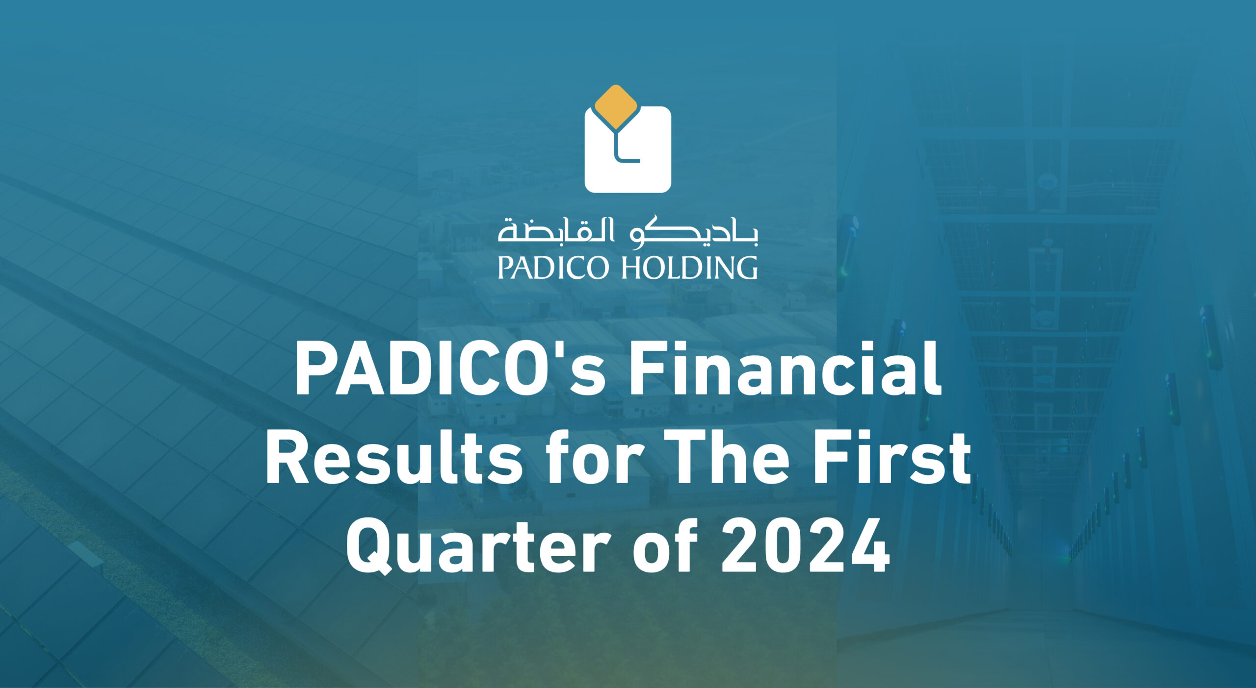 PADICO’s Financial Results for The First Quarter of 2024